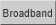 Broadband watch